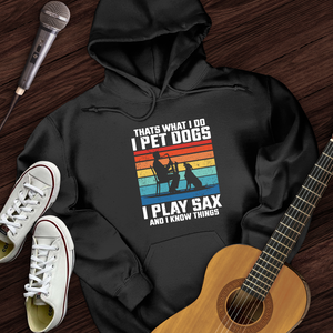 I Pet Dogs With Sax Hoodie