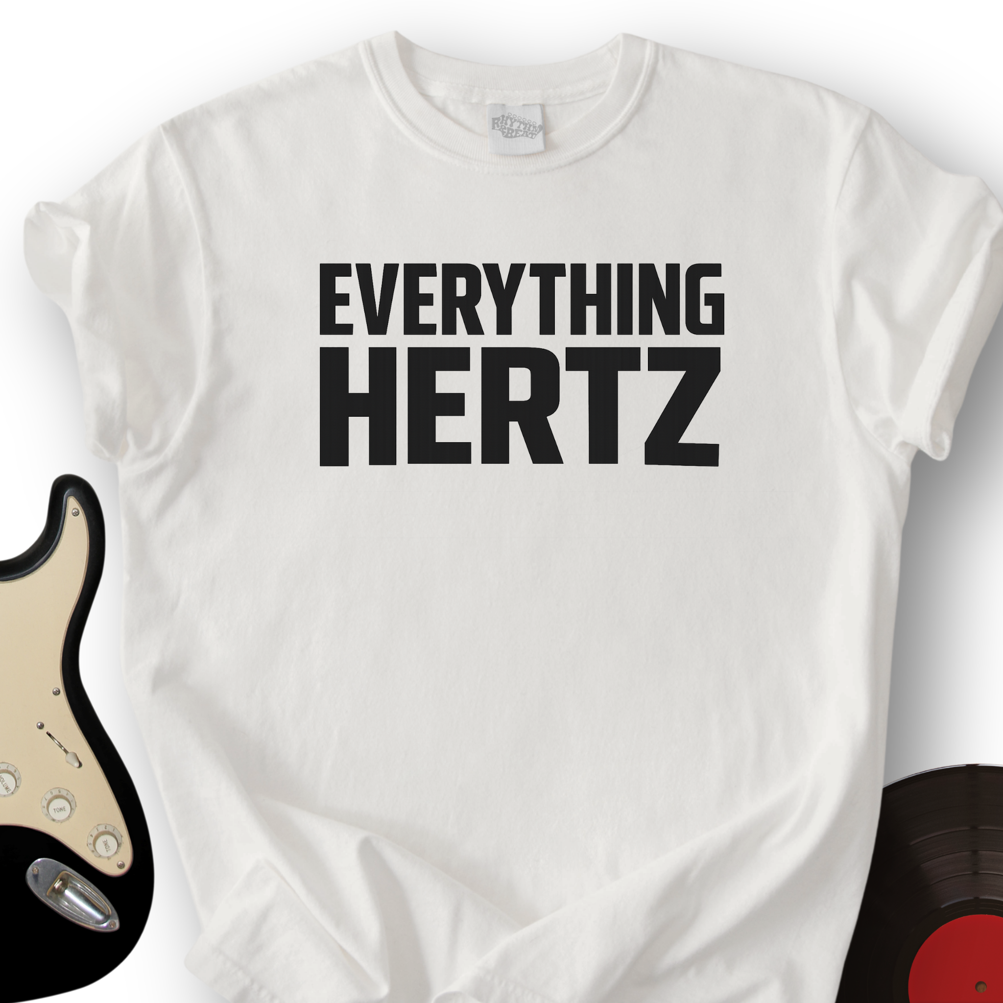 Everything Hertz T-Shirt
