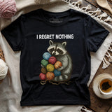 I Regret Nothing T-shirt