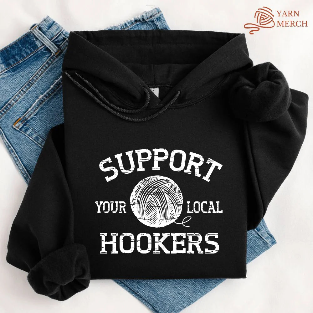 Support Local Hookers Hoodie