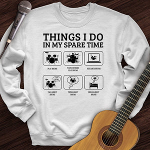 All I Do is Drum Crewneck